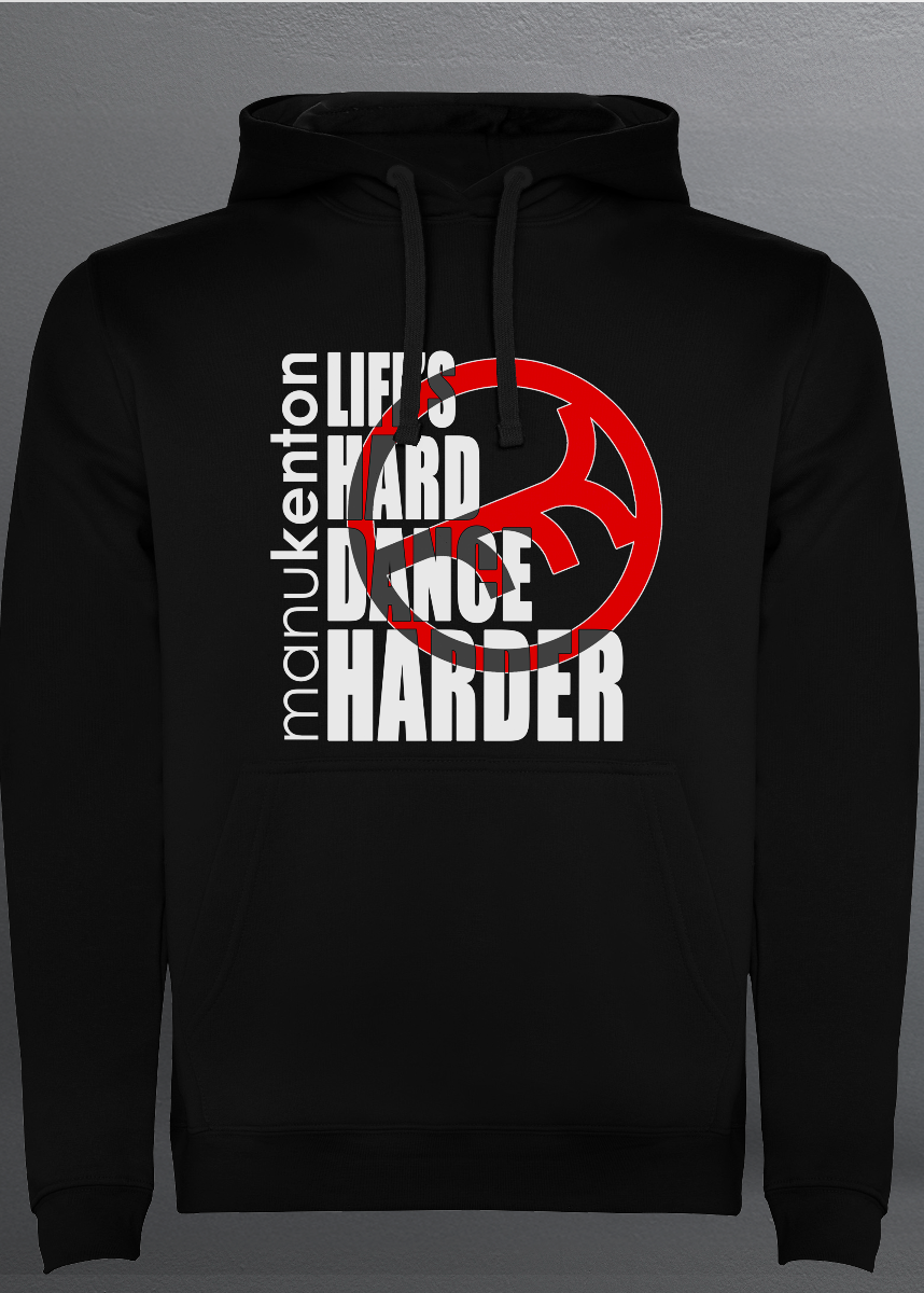 LIFE'S HARD DANCE HARDER MK (Black) - BLACK SWEAT HOODIE