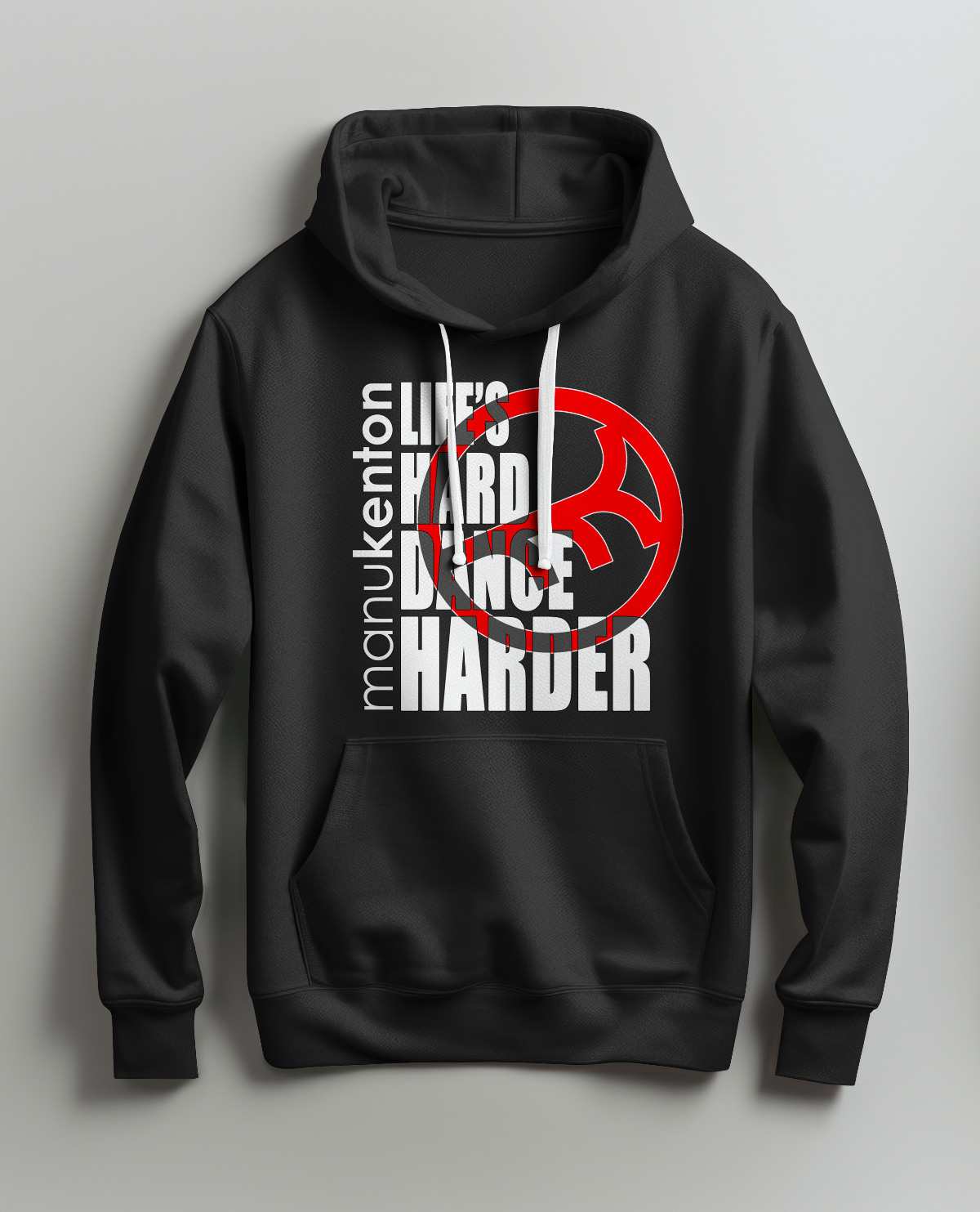 LIFE'S HARD DANCE HARDER MK (White) sweat hoodie noir – Manu Kenton merch officiel