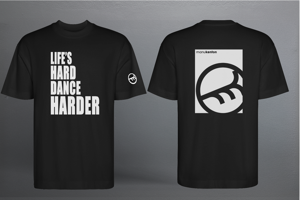 LIFE'S HARD DANCE HARDER CLASSIC (White) - BLACK T-SHIRT OVERSIZED
