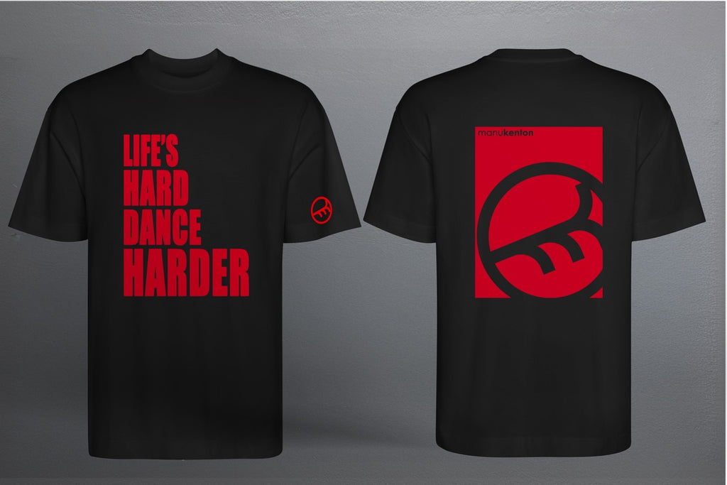 LIFE'S HARD DANCE HARDER CLASSIC (Red) - BLACK T-SHIRT OVERSIZED